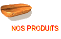 NOS PRODUITS